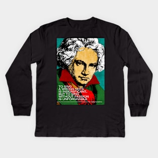 Ludwig Van Beethoven Inspirational Quote Kids Long Sleeve T-Shirt